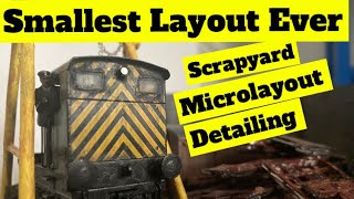 Scrapyard Nanolayout building the WORLDS SMALLEST Model Railway [upl. by Edaj]