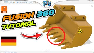 Fusion 360 TUTORIAL DEUTSCH ANFÄNGER  Baggerschaufel [upl. by Lrac872]