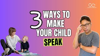 3 Ways To Make Children Speak [upl. by Ethelred]