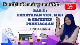 PENETAPAN VISI MISI DAN OBJEKTIF PERNIAGAAN BAB 3 TINGKATAN 4 [upl. by Onaireves]