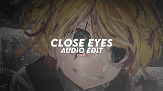 close eyes  dvrst edit audio [upl. by Runck416]