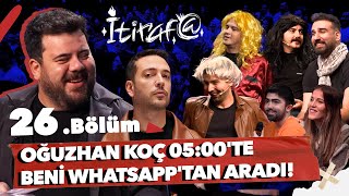 İtiraf  26Bölüm  OĞUZHAN KOÇ 0500TE BENİ WHATSAPPTAN ARADI 26 [upl. by Eloisa]