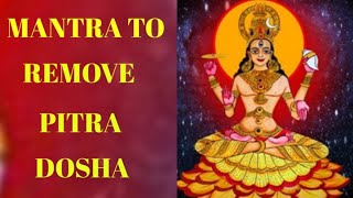 Powerful Pitra Gayatri Mantra To Remove Pitra Dosha Easily  Listen For 15 Days  MAHADEV SHIV [upl. by Auohp]