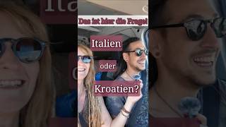 Auswandern nach Italien oder Kroatien Die Reise beginnt [upl. by Rustice]