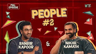 Nikhil Kamath x Ranbir Kapoor  People by WTF Ep 2 [upl. by Aimej]