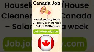 Housekeeping Job In Canada – Salary 900 a week job canadajobs jobvacancy jobsearch jobseekers [upl. by Neiv570]