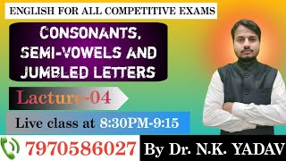 Lecture4  Consonants SemiVowels ansd Jumbled Letters [upl. by Acisseg]