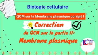 QCM corrigées membrane plasmique partie 1 [upl. by Caroline]