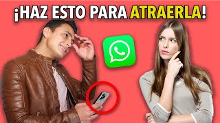 CÓMO ATRAER una MUJER por WHATSAPP – ¡Que te dé el SÍ [upl. by Ahsilla]