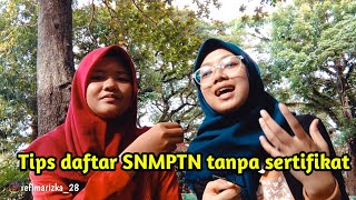 lolos snmptn tanpa sertifikat [upl. by Koren]