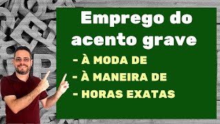 Crase com locuções quotà moda de à maneira dequot e com horas exatas [upl. by Hennie]