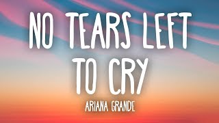 Ariana Grande  No Tears Left To Cry Lyrics [upl. by Bower837]