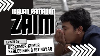 EPISOD 6 BERKUMURKUMUR BERLEBIHAN DAN ISTINSYAQ  IGAUAN RAMADAN ZAIM [upl. by Dolly148]