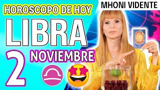 EL DINERO QUE ESPERABAS LLEGA💲 MHONI VIDENTE 🔮 Horóscopo de hoy LIBRA 2 de NOVIEMBRE 2024 ❤️ monhi [upl. by Novyat]