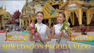 Shwedagon Pagoda VLOG by 𝗠𝗜𝗦𝗦 𝗚𝗥𝗔𝗡𝗗 𝗠𝗬𝗔𝗡𝗠𝗔𝗥 [upl. by Darbee704]