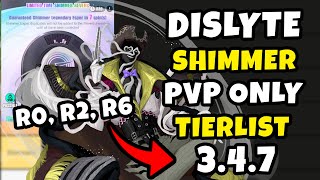 BEST SHIMMER PICK FROM R0  R6 FOR PVP ONLY  SHIMMER TIER LIST  SHIMMER REVERB PICK  DISLYTE [upl. by Haram]