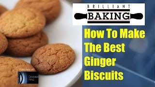 How To Make The Best Ginger Biscuits  The Brilliant Baking Show [upl. by Amelia]