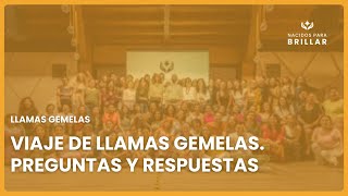 🔥 LLAMAS GEMELAS Viaje de Llamas Gemelas Preguntas y respuestas 🔥 [upl. by Iveksarap]