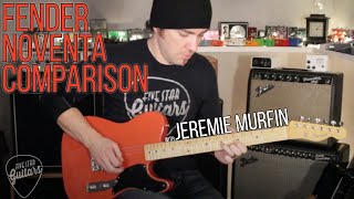 Fender Noventa Comparison with Jeremie Murfin [upl. by Dnalevets710]