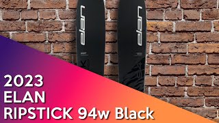 2023 Elan Ripstick 94w Black  Ski Review [upl. by Marvel297]