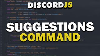 Make A Discord Bot  Suggestions Command 2021 [upl. by Aneev899]