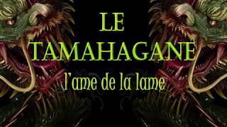 le tamahagane  lâme de la lame  YouMan [upl. by Adnihc]