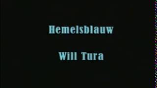 Will Tura  Hemelsblauw  KARAOKE  Lyrics [upl. by Feriga]