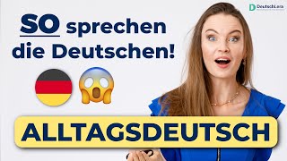 Alltagsdeutsch für dich I Deutsche Umgangssprache I Deutsche lernen b1 b2 [upl. by Eugenia]