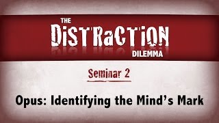 Distraction Dilemma 2  Opus Identifying the Minds Mark [upl. by Martha407]