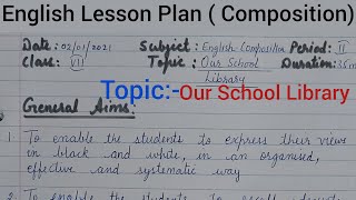 Lesson PlanEnglish Composition Topic Our School LibraryBEd Sem 3 [upl. by Gelya]