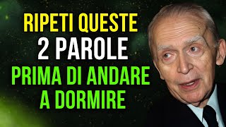 RIPETI QUESTE 2 PAROLE ma non dirlo a nessuno Manifesterai TUTTO quello che vuoi [upl. by Ater]