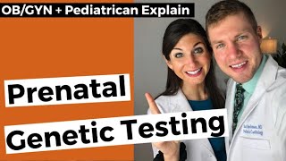 ObGyn Explains Prenatal Genetic Testing [upl. by Giacomo826]