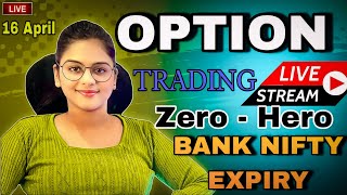 LIVE TRADING Banknifty EXPIRY  ZERO HERO TRADE  16 APRIL  TheTradingFemme nifty50 banknifty [upl. by Ahsatsana619]