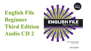 English File Beginner 3rd Edition Audio CD2 [upl. by Resor]