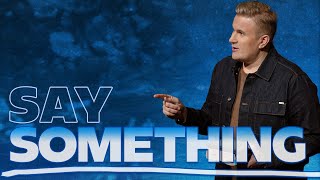 Say Something  Pastor Kent Munsey [upl. by Zola]