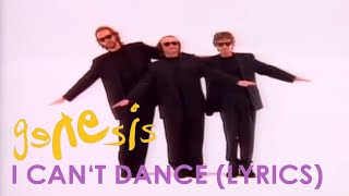 Genesis  I Cant Dance Official Lyrics Video [upl. by Ariaek]