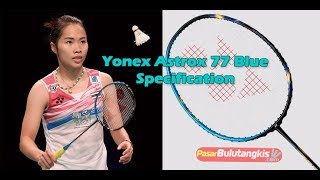 Spesifikasi  Raket Yonex Astrox 77 Blue [upl. by Amaerd]