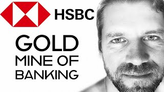 HSBC  Gold Mine of Banking [upl. by Ahseetal138]