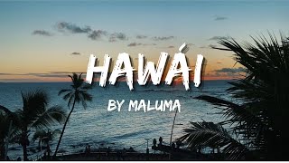 Maluma  Hawái Lyrics [upl. by Godewyn]