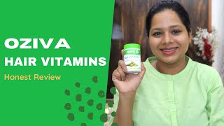 Oziva Hair Vitamins Review  Supplement for Hair Fall  100 Honest Review  Saumya Singh [upl. by Yecac904]