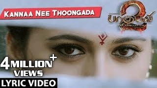 Baahubali 2 Songs Tamil  Kannaa Nee Thoongada Song With Lyrics  Prabhas Anushka  Bahubali Songs [upl. by Colpin607]