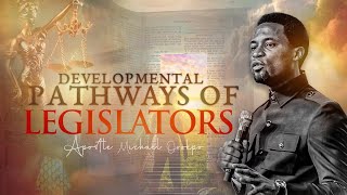 Developmental Pathways of Legislators  Apostle Michael Orokpo [upl. by Faye964]