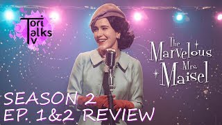 The Marvelous Mrs Maisel Season 2 Episodes 1 amp 2  Recap amp Review [upl. by Stephens]