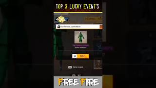 TOP 3 😱 LUCKY EVENTS 🤠 IN FREE FIRE 🔥 trending freefire totalgaming shorts techdilwar [upl. by Irat]