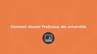 Devenir Professeur des Universités [upl. by Yotal331]