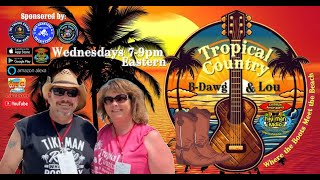 Tropical Country with BDawg amp Lou November 20 2024 [upl. by Adnirod220]