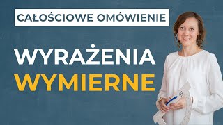 Wyrażenia wymierne CAŁOŚCIOWE OMÓWIENIE [upl. by Keung946]