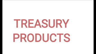 Treasury products part1 Caiib BFM Chapter 15 part 1 [upl. by Wilhelm]