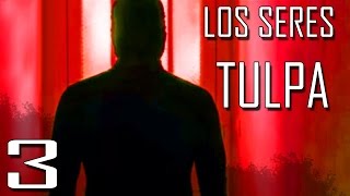 Capítulo 3  Los Seres Tulpa  La posesión demoníaca de las Tulpas [upl. by Ellie]