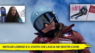 IL MONDO DI MATILDE LORENZI TALENTO PASSIONE E LIBERTÀ NELLA MONTAGNA E NELLO SCI [upl. by Nahsez]